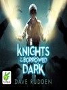 Cover image for Knights of the Borrowed Dark